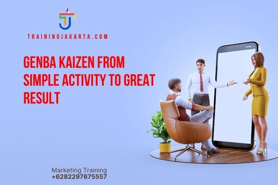 Genba Kaizen From Simple Activity To Great Result