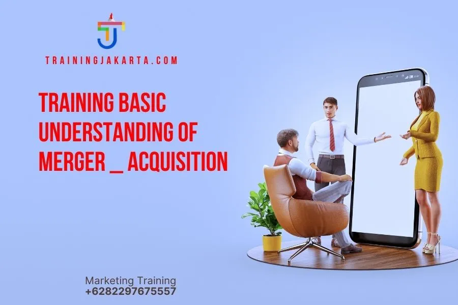TRAINING BASIC UNDERSTANDING OF MERGER _ ACQUISITION