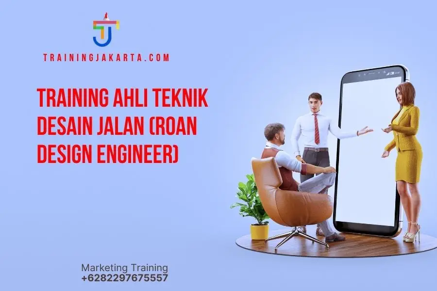 TRAINING AHLI TEKNIK DESAIN JALAN (ROAN DESIGN ENGINEER)