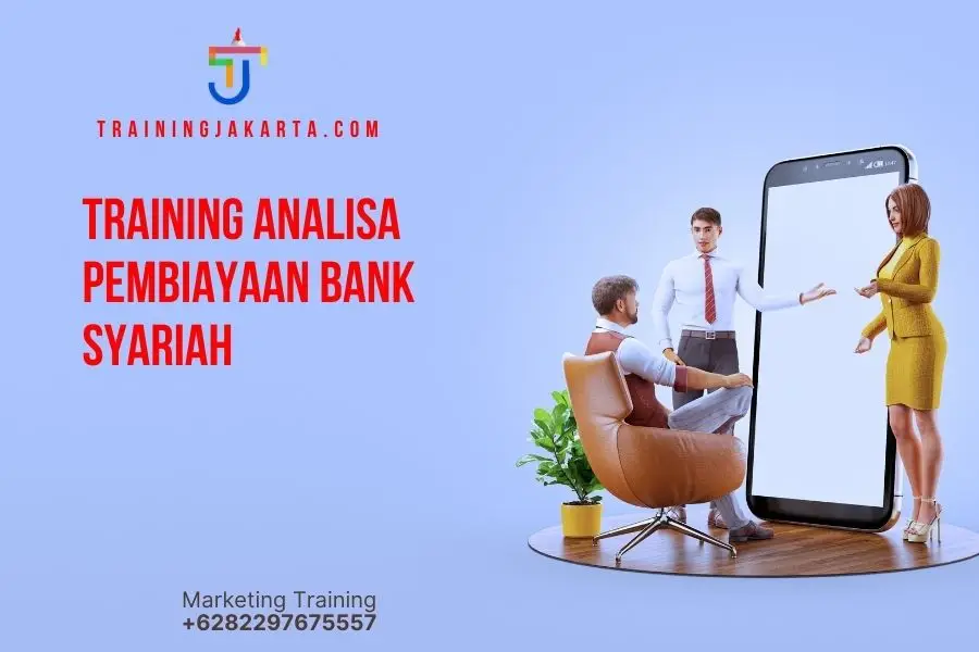 TRAINING ANALISA PEMBIAYAAN BANK SYARIAH