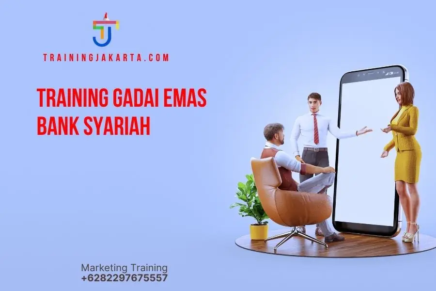 TRAINING GADAI EMAS BANK SYARIAH