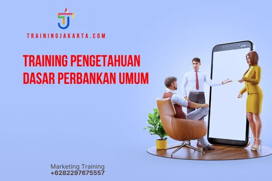 TRAINING PENGETAHUAN DASAR PERBANKAN UMUM