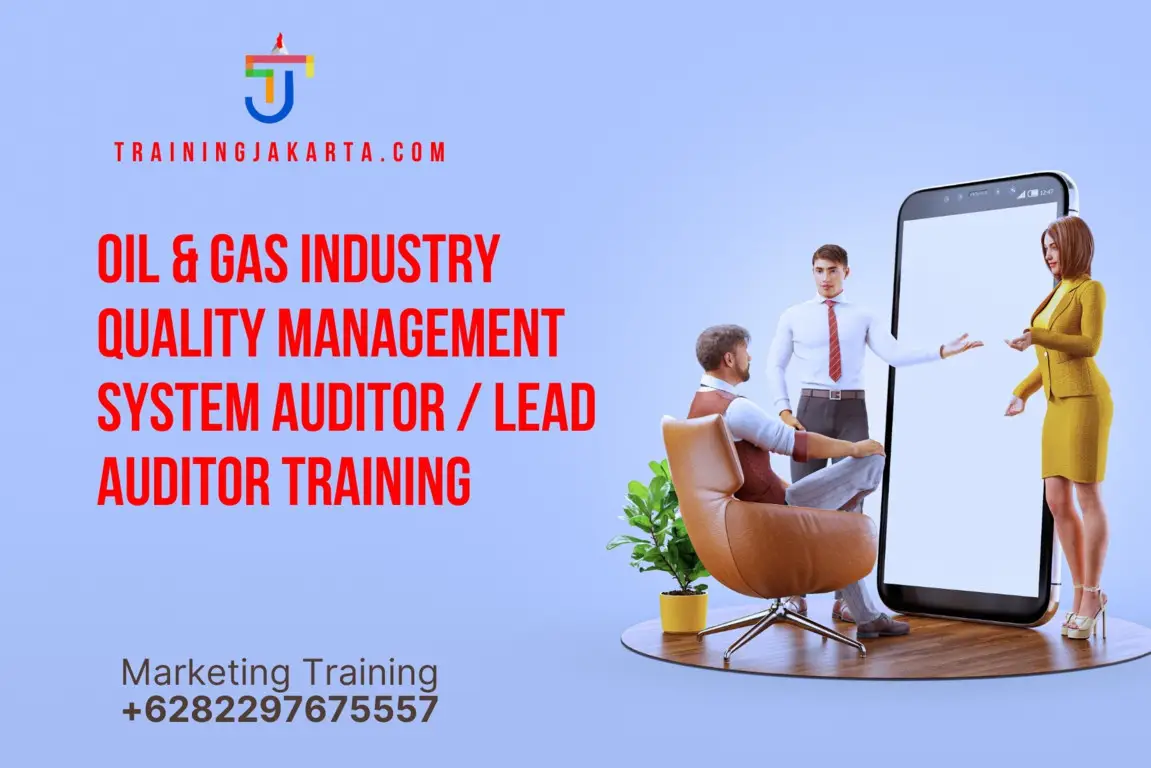 TRAINING OIL & GAS INDUSTRY QUALITY MANAGEMENT SYSTEM AUDITOR / LEAD AUDITOR TRAINING