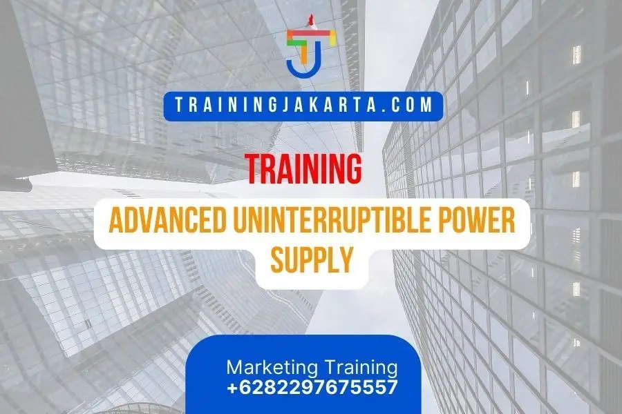 TRAINING ADVANCED UNINTERRUPTIBLE POWER SUPPLY