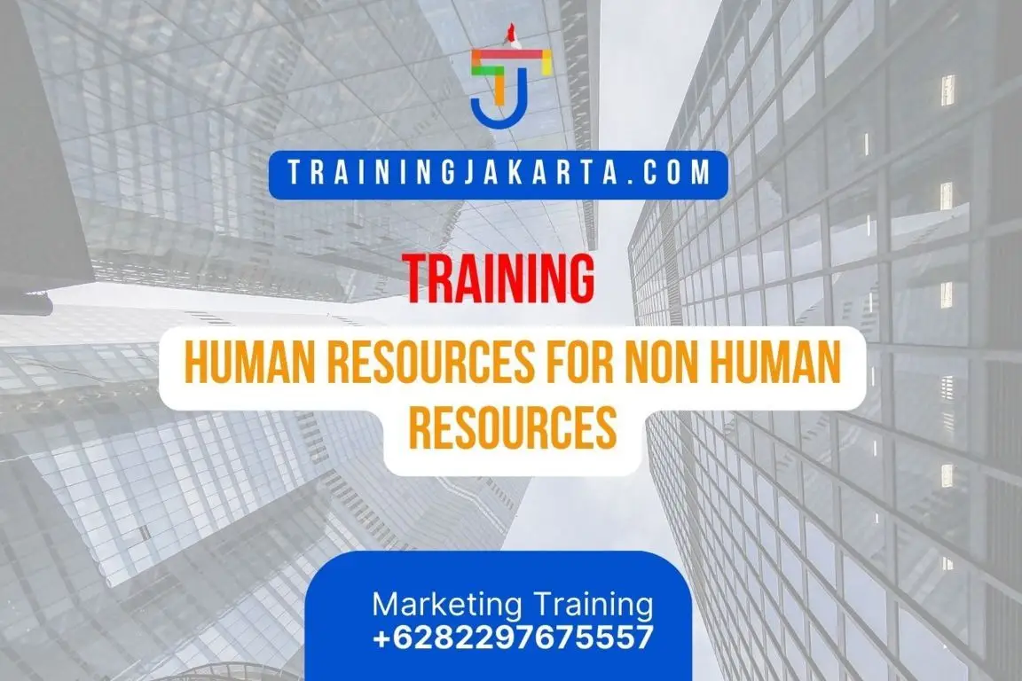 TRAINING HUMAN RESOURCES FOR NON HUMAN RESOURCES
