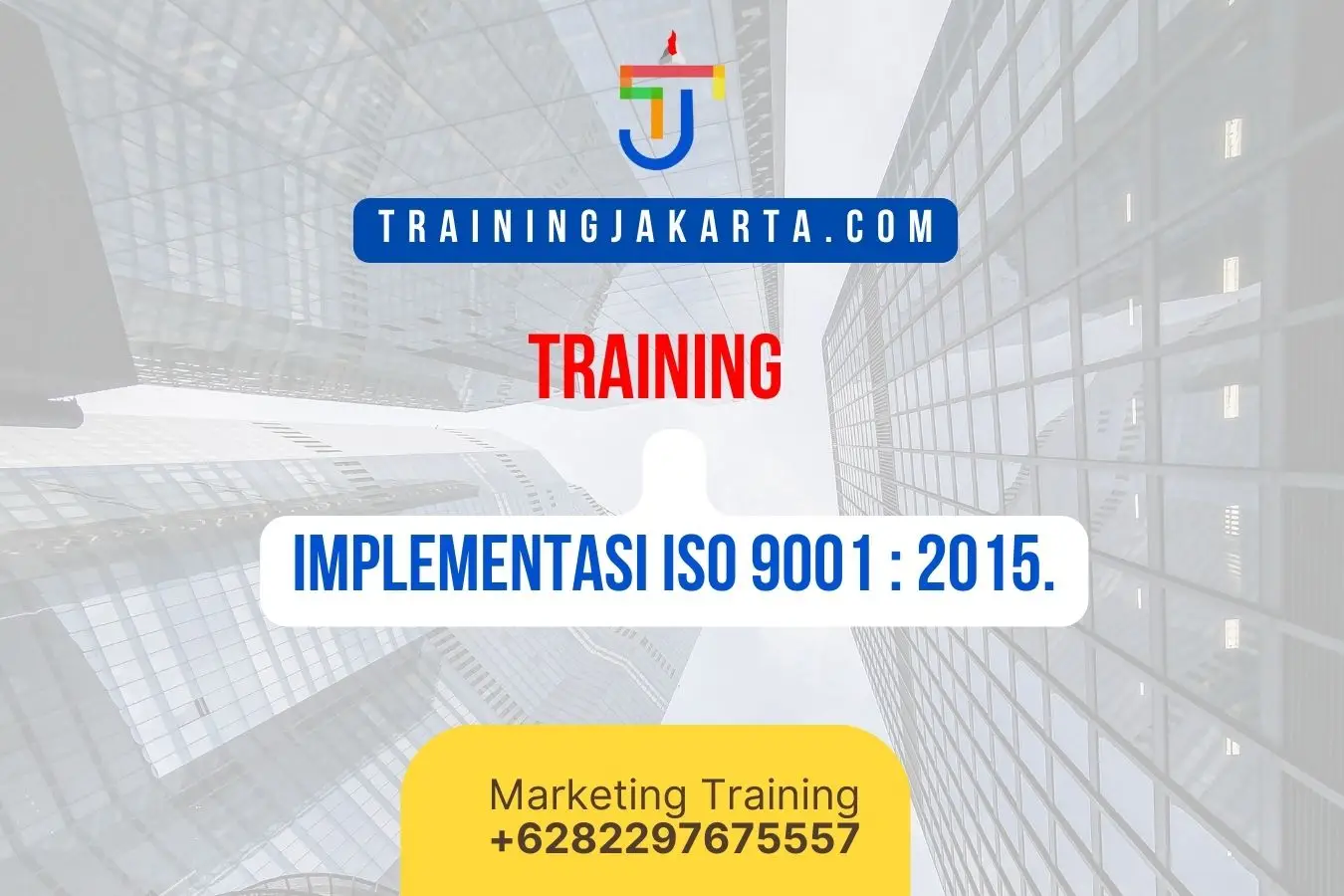 TRAINING ​​​IMPLEMENTASI ISO 9001 : 2015.