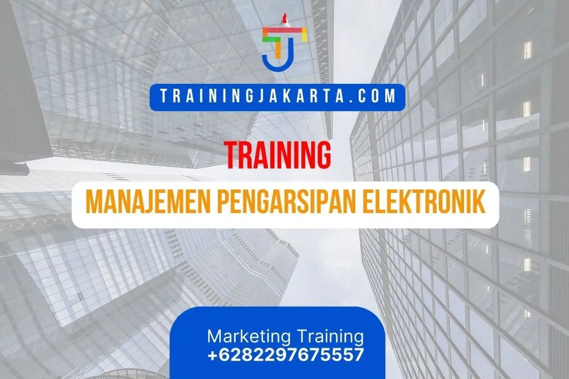 TRAINING MANAJEMEN PENGARSIPAN ELEKTRONIK