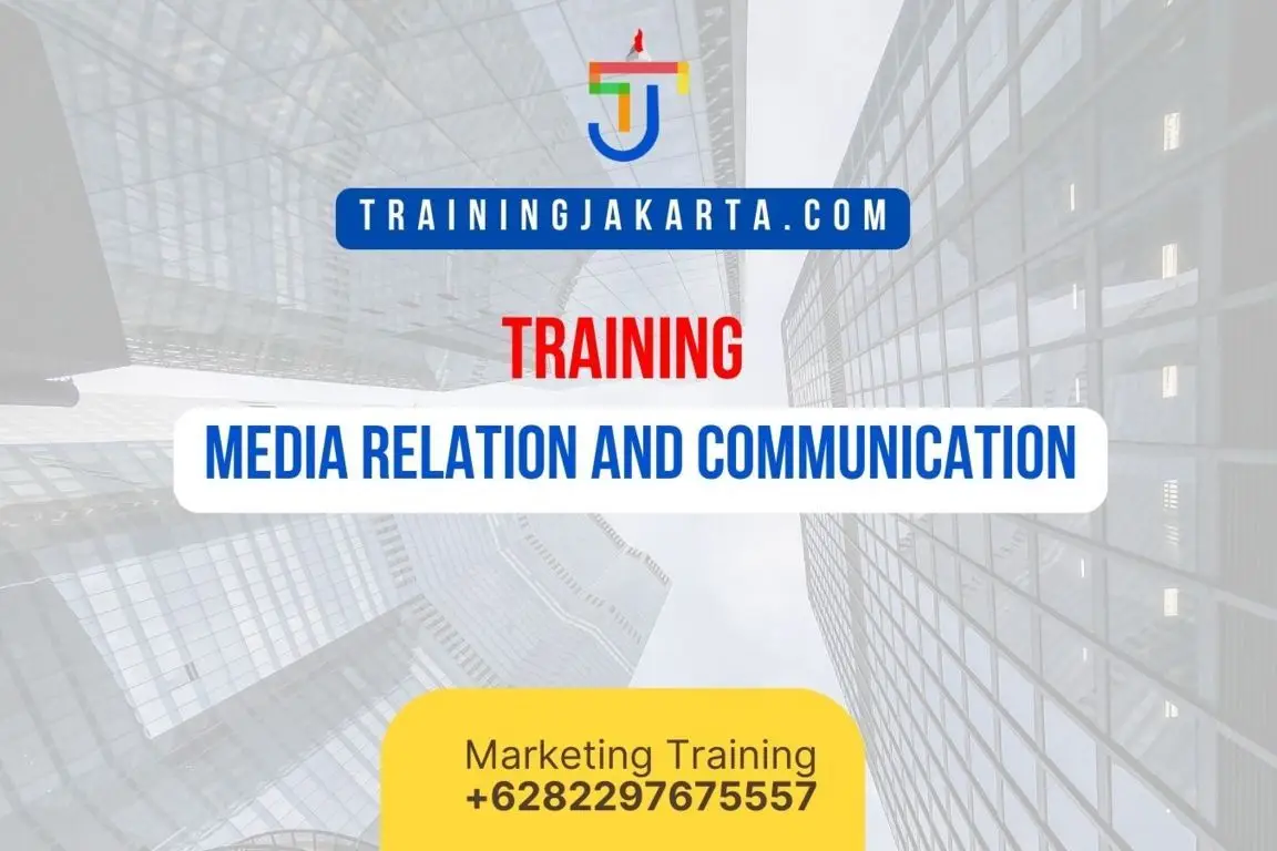 TRAINING MEDIA RELATION AND COMMUNICATION