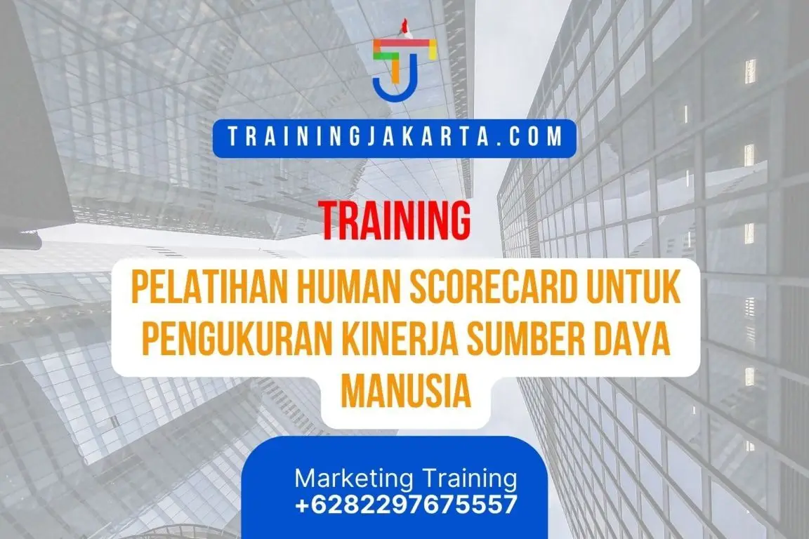 PELATIHAN HUMAN SCORECARD UNTUK PENGUKURAN KINERJA SUMBER DAYA MANUSIA