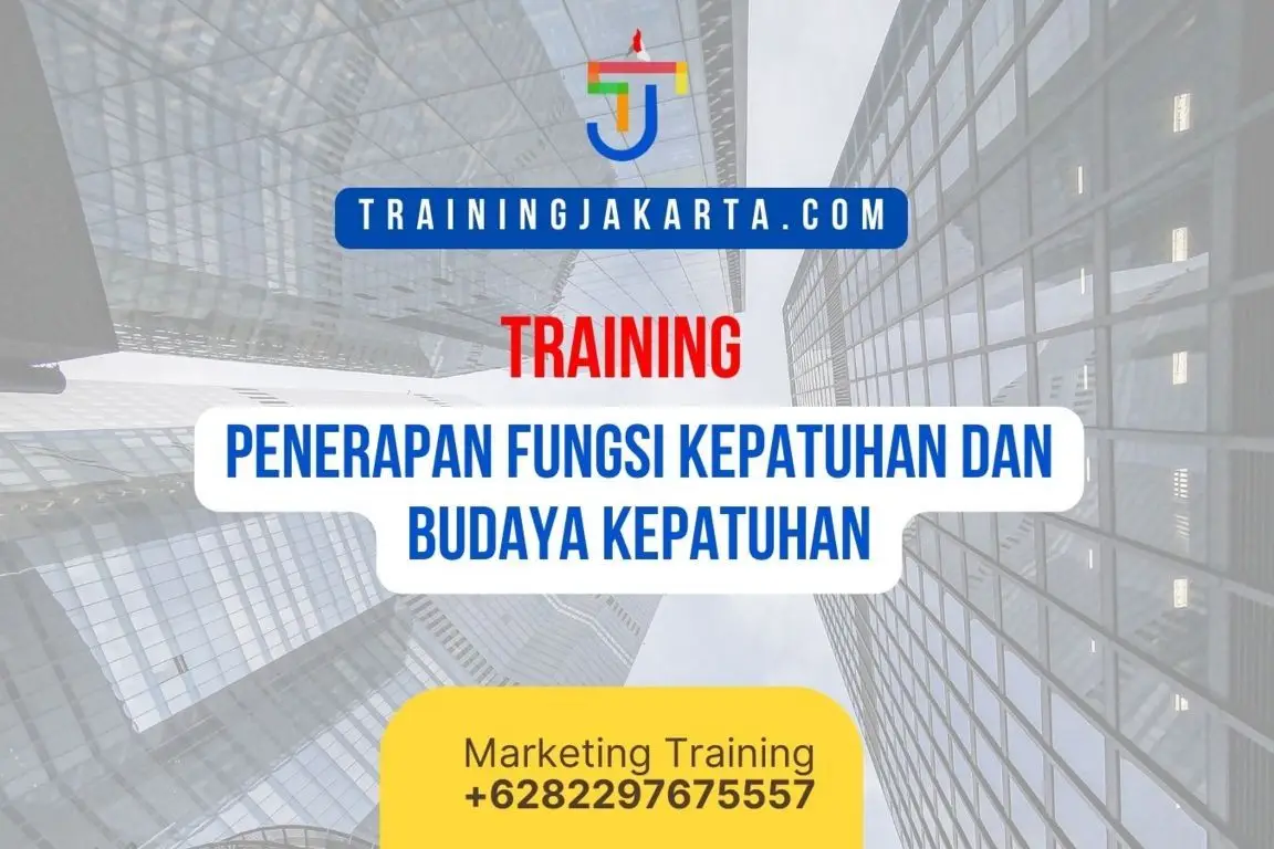 TRAINING PENERAPAN FUNGSI KEPATUHAN DAN BUDAYA KEPATUHAN