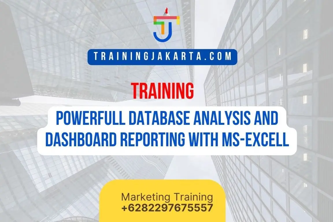 TRAINING POWERFULL DATABASE ANALYSIS AND DASHBOARD REPORTING WITH MS-EXCELL