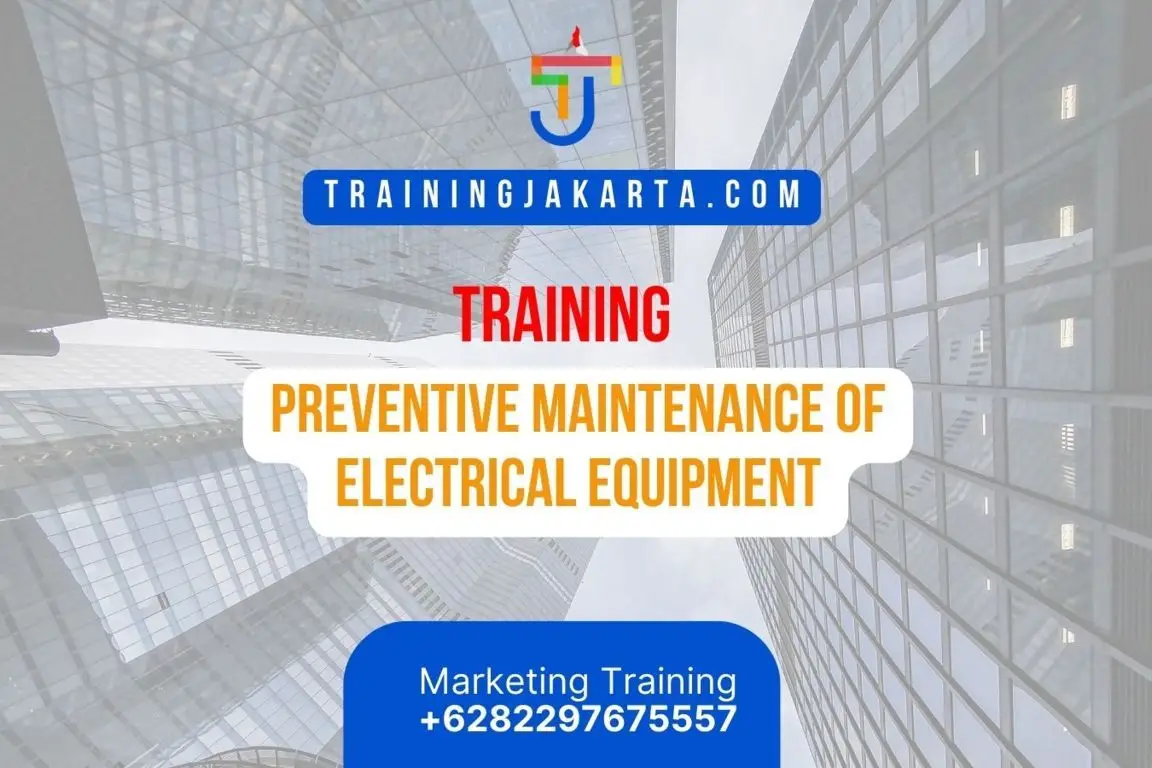 TRAINING PREVENTIVE MAINTENANCE OF ELECTRICAL EQUIPMENT