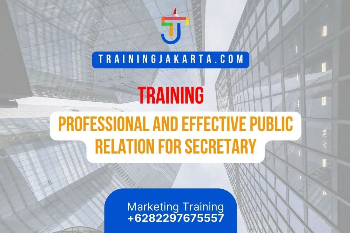 TRAINING PROFESSIONAL AND EFFECTIVE PUBLIC RELATION FOR SECRETARY