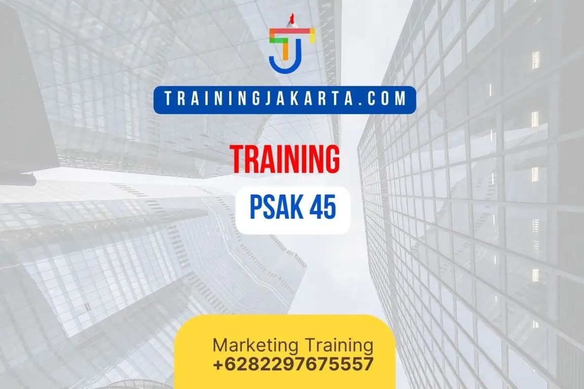 TRAINING PSAK 45