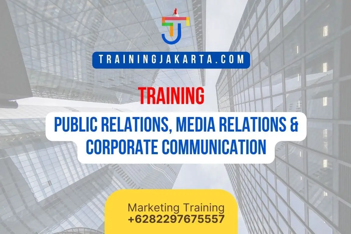 TRAINING PUBLIC RELATIONS, MEDIA RELATIONS & CORPORATE COMMUNICATION