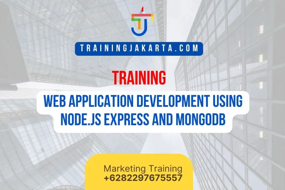 TRAINING WEB APPLICATION DEVELOPMENT USING NODE.JS EXPRESS AND MONGODB