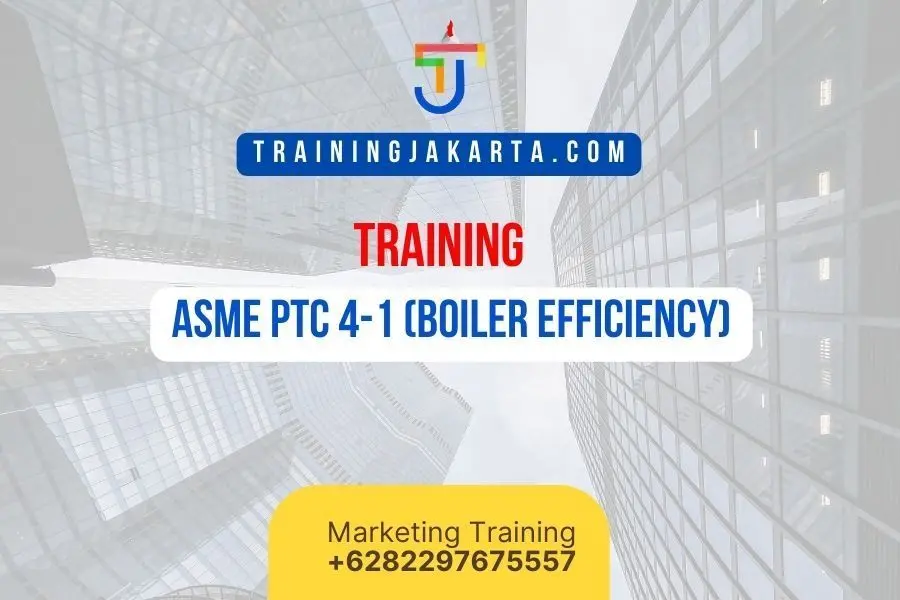 TRAINING ASME PTC 4-1 (BOILER EFFICIENCY)