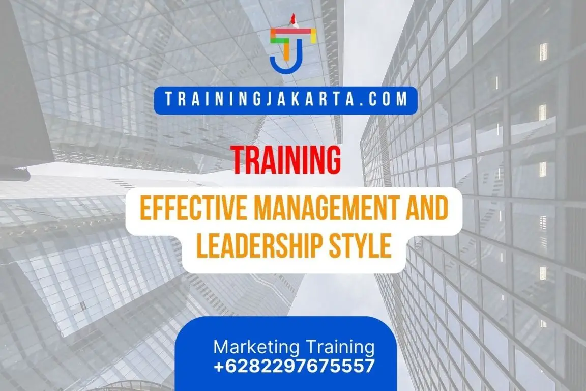 TRAINING EFFECTIVE MANAGEMENT AND LEADERSHIP STYLE