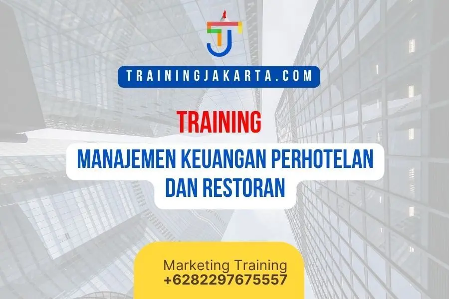 TRAINING MANAJEMEN KEUANGAN PERHOTELAN DAN RESTORAN