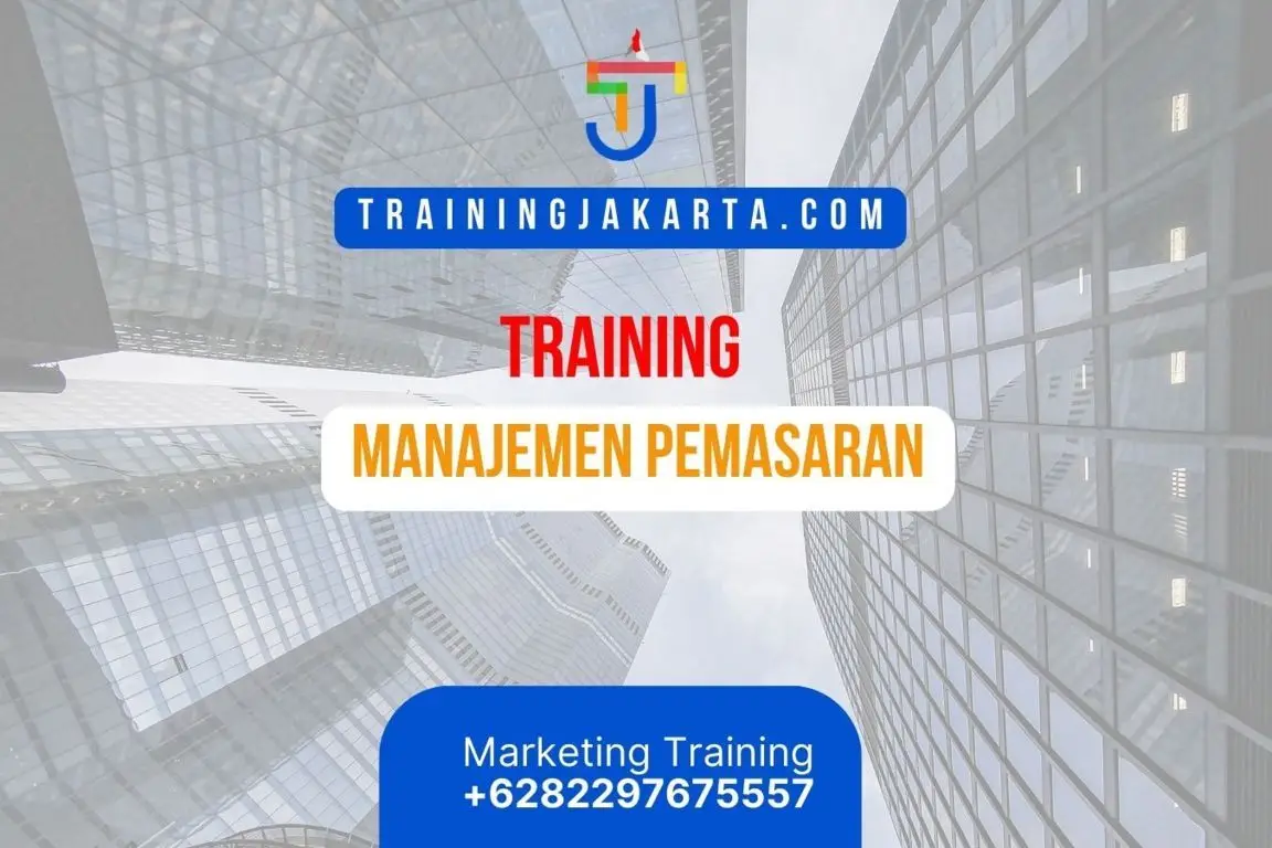 TRAINING MANAJEMEN PEMASARAN