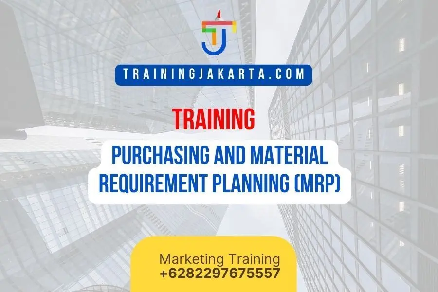 TRAINING PURCHASING AND MATERIAL REQUIREMENT PLANNING (MRP)